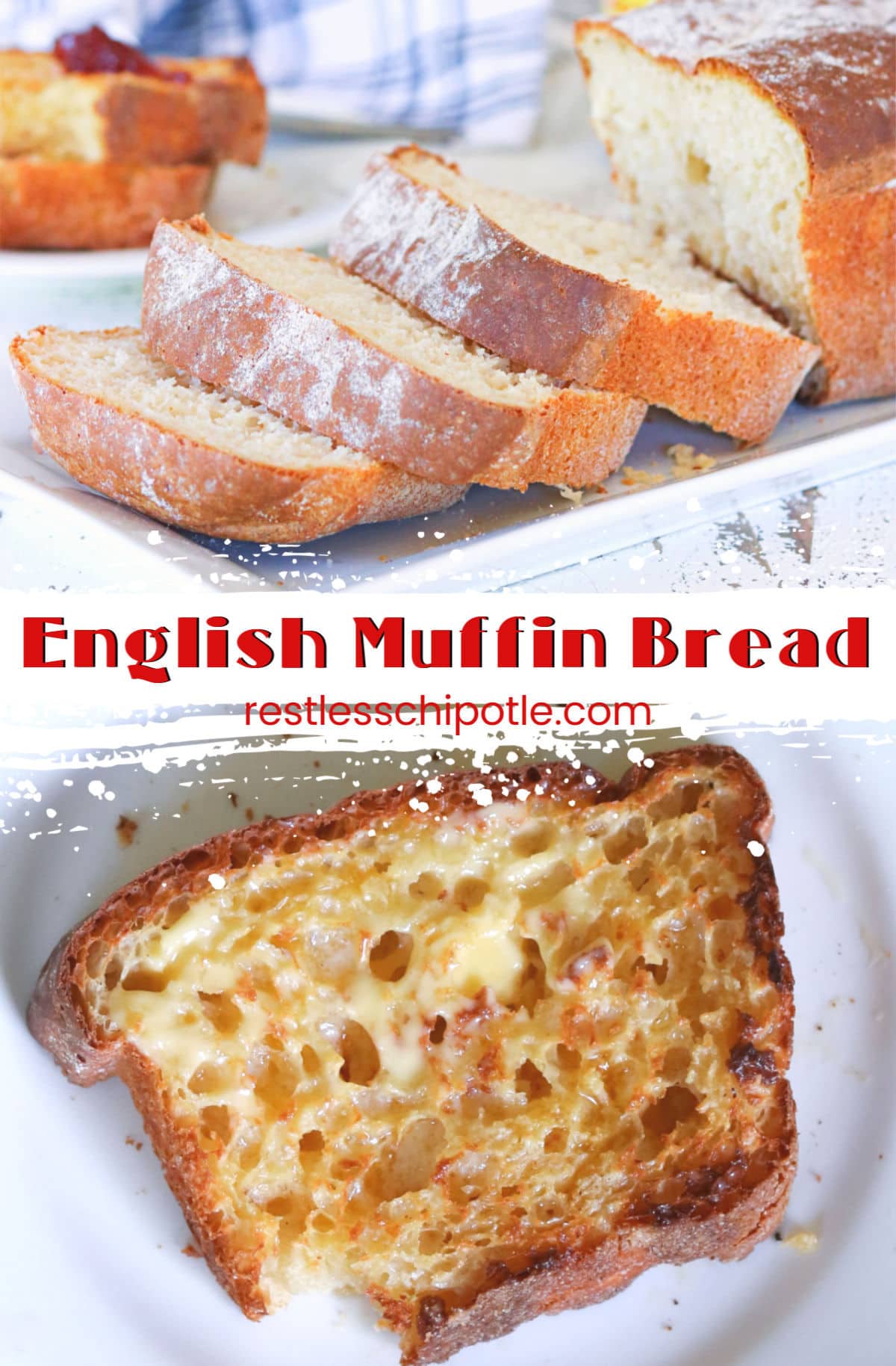 Best English Muffin Bread Recipe Restless Chipotle