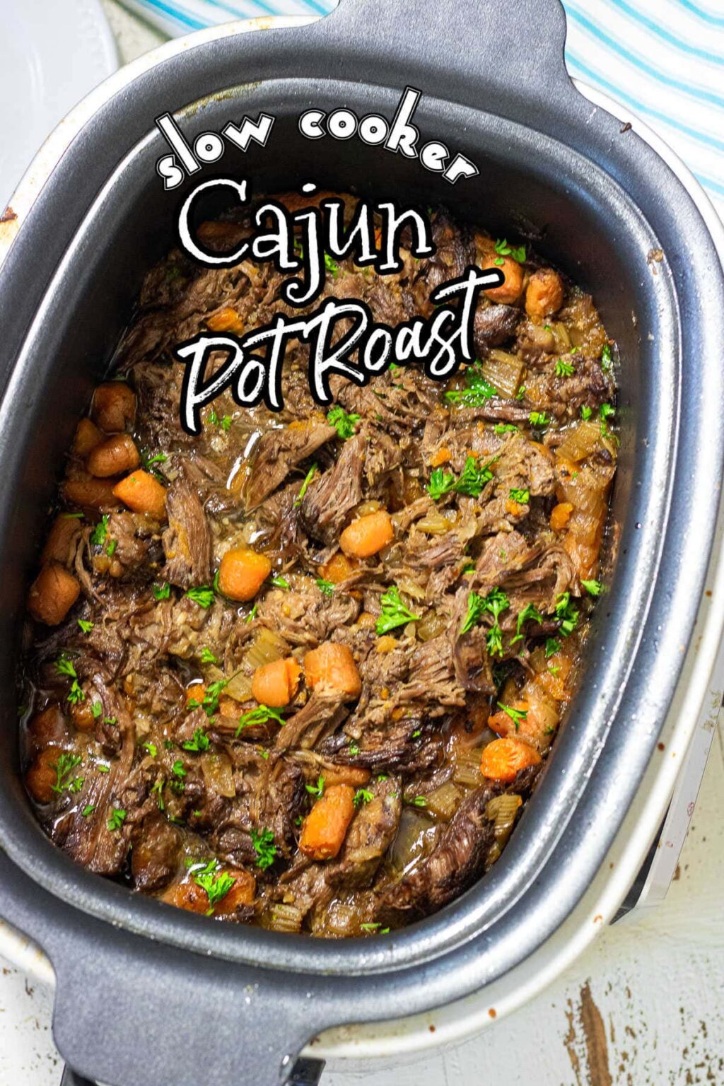 Cajun Slow Cooker Pot Roast - Restless Chipotle