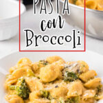 Pasta and broccoli in a white bowl with a text overlay for Pinterest.