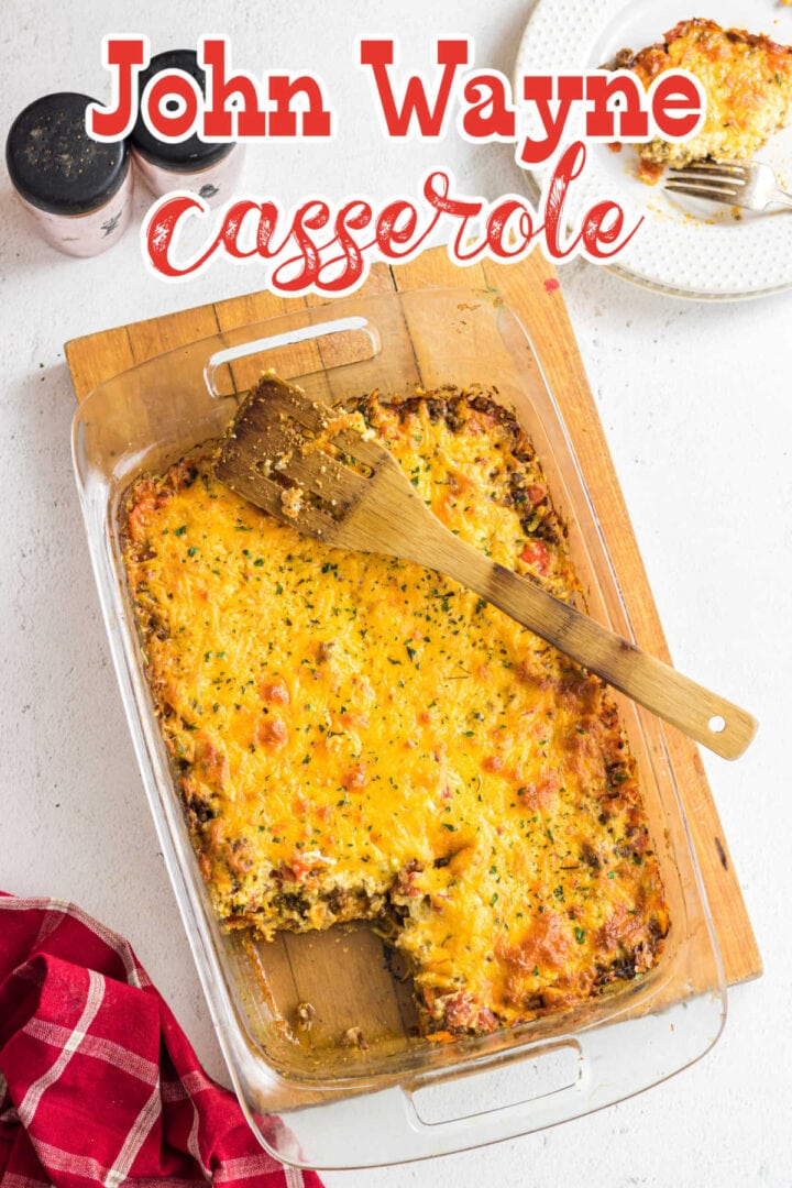 John Wayne Casserole - Restless Chipotle