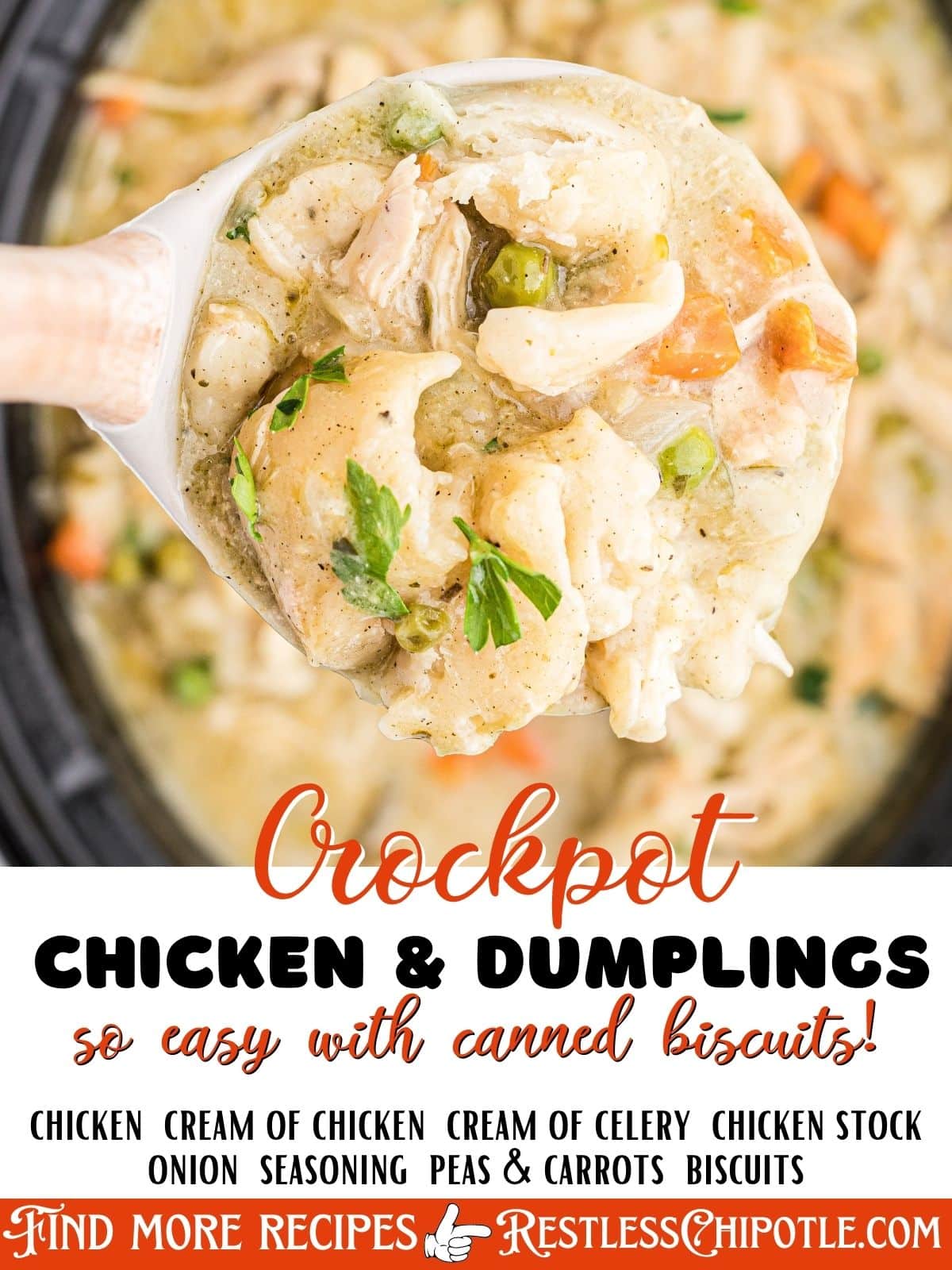 Slow Cooker Chicken & Dumplings with Biscuits - Restless Chipotle